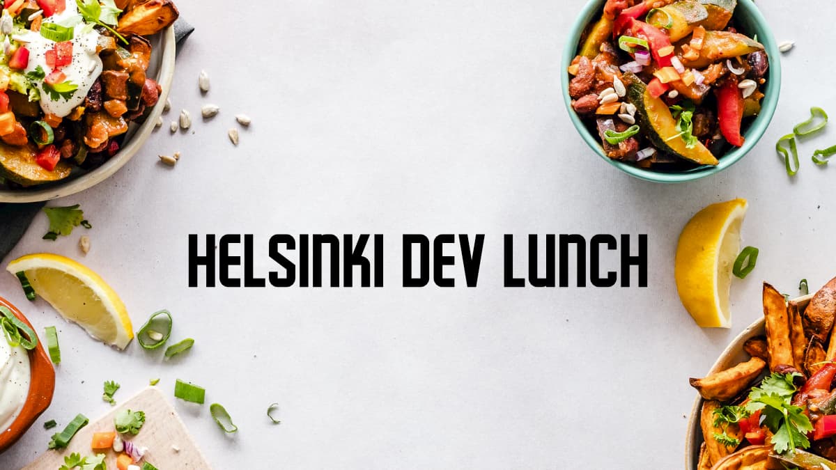 Food items scrattered on the edges with text Helsinki Dev Lunch in the middle