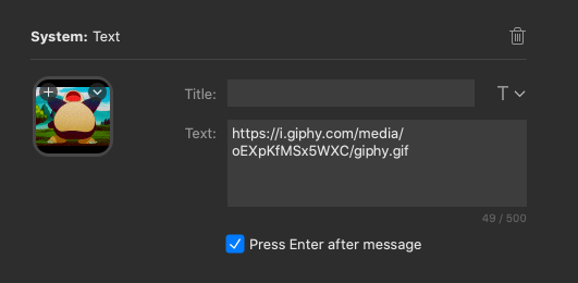 Stream Deck UI showing Text button with text set to URL for the gif and Please Enter after message checkbox selected