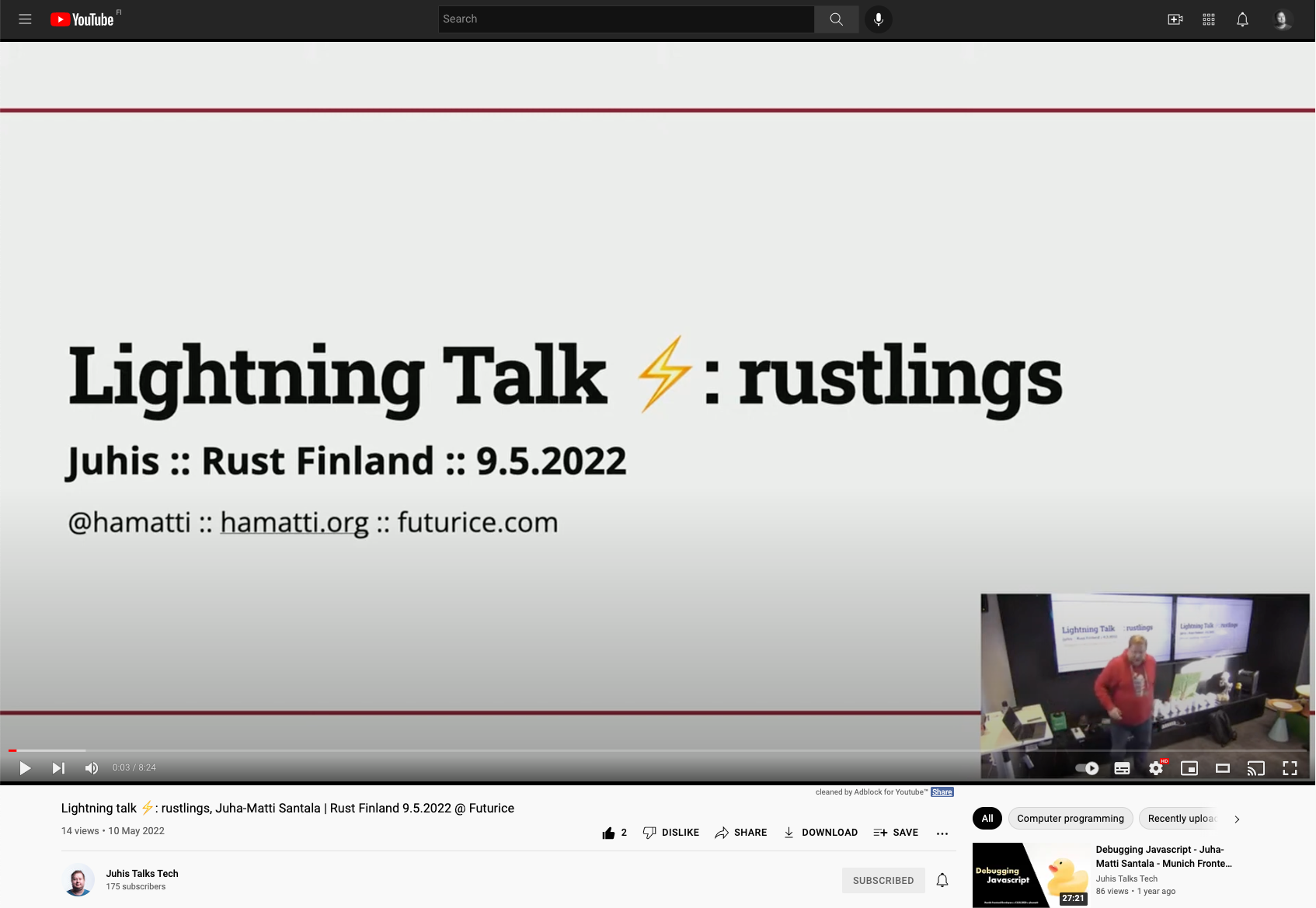 Youtube screenshot showing video "Lightning talk: rustlings, Juha-Matti Santala" from channel "Juhis Talks Tech"