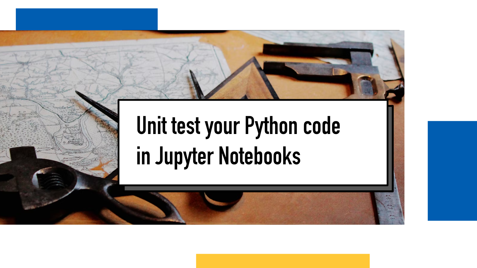 Applying Tests to Jupyter Notebook Functions and Refactoring Old