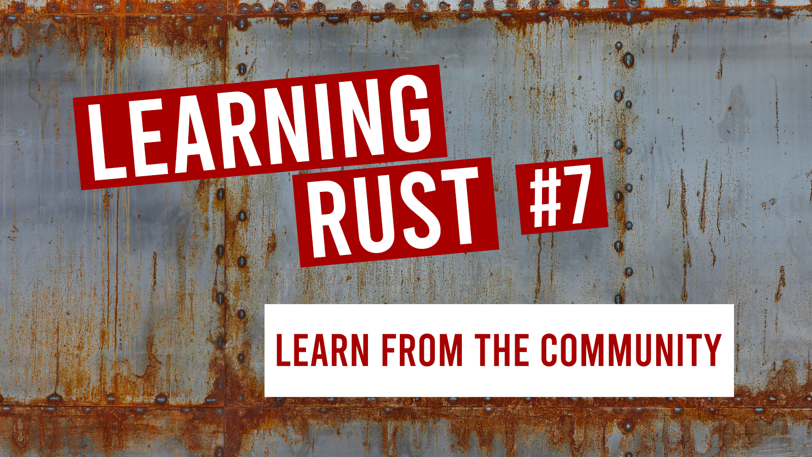 Learning Rust #7: Learn from the community : Juha-Matti Santala