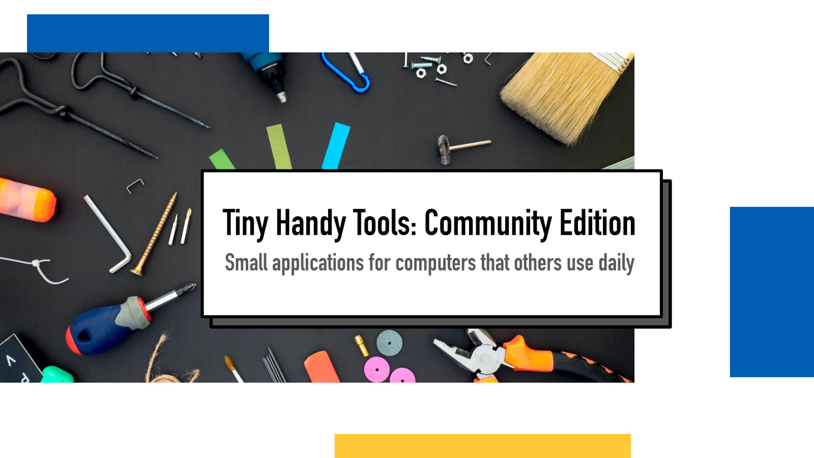 Tiny handy tools: Community Edition : Juha-Matti Santala