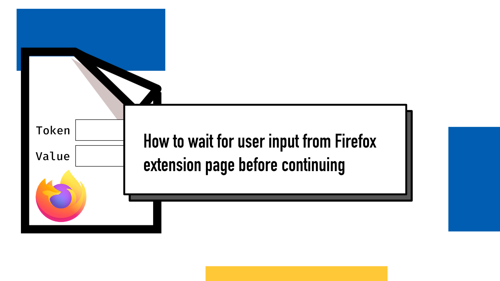 How to wait for user input from Firefox extension page before ...