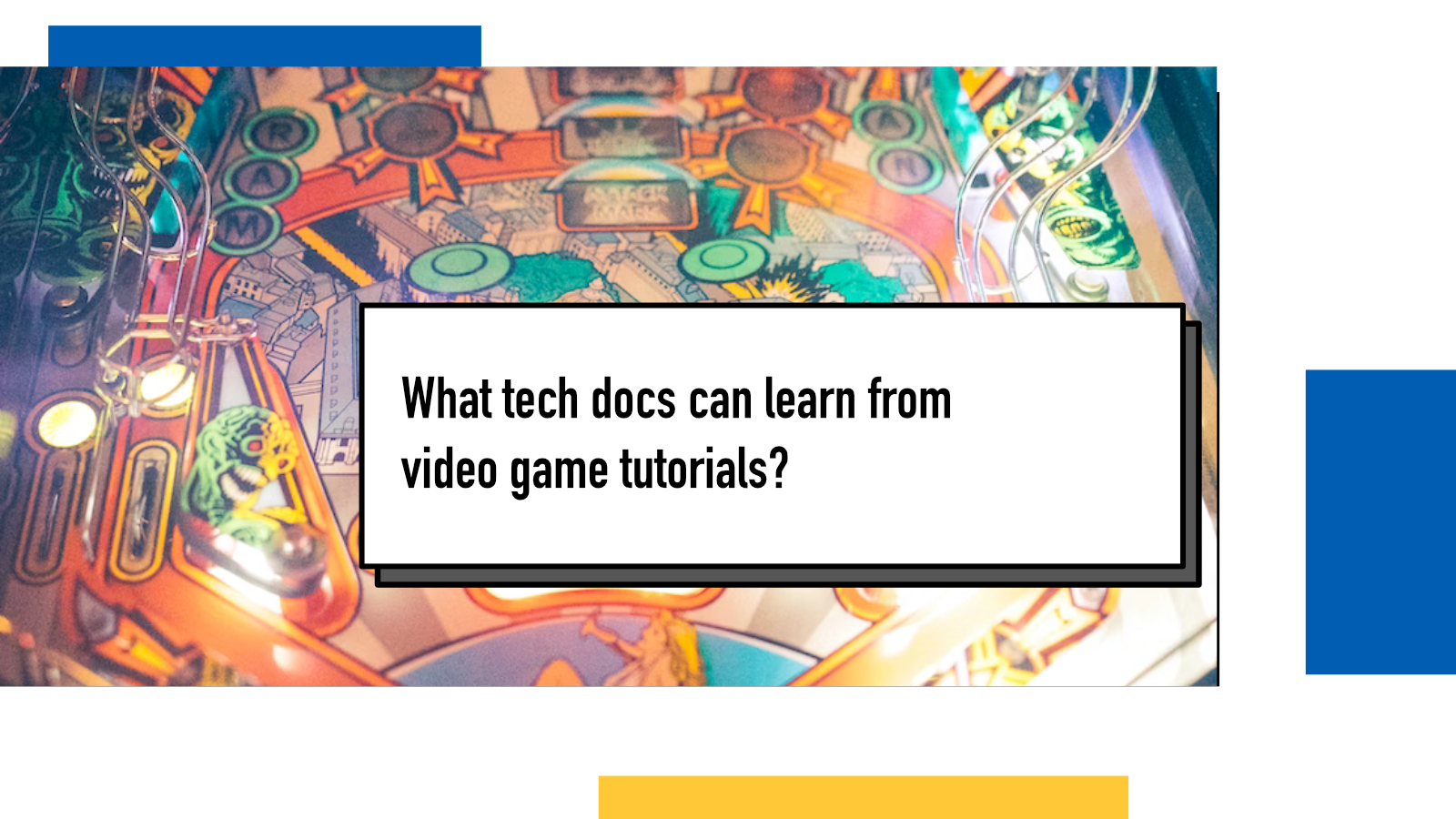 What tech docs can learn from video game tutorials? : Juha-Matti Santala