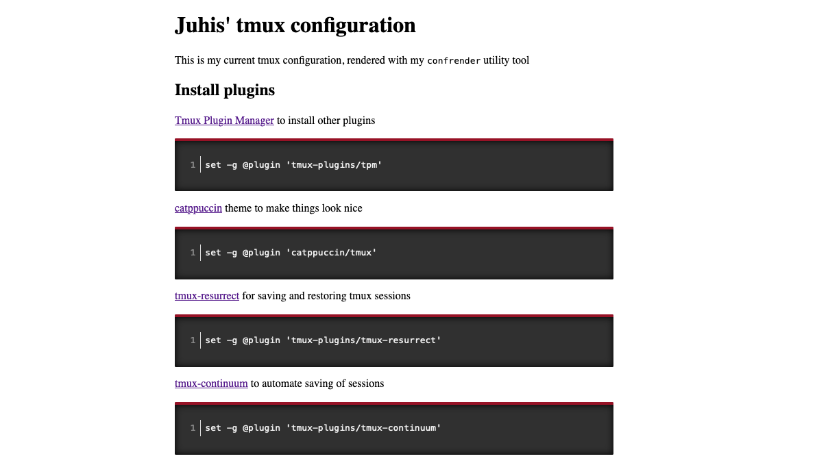 Documentation of Juhis’ tmux configuration, built with config-renderer. Shows a list of plugin installation commands in code blocks with accompanying descriptions and links to their documentation pages in paragraphs above. 