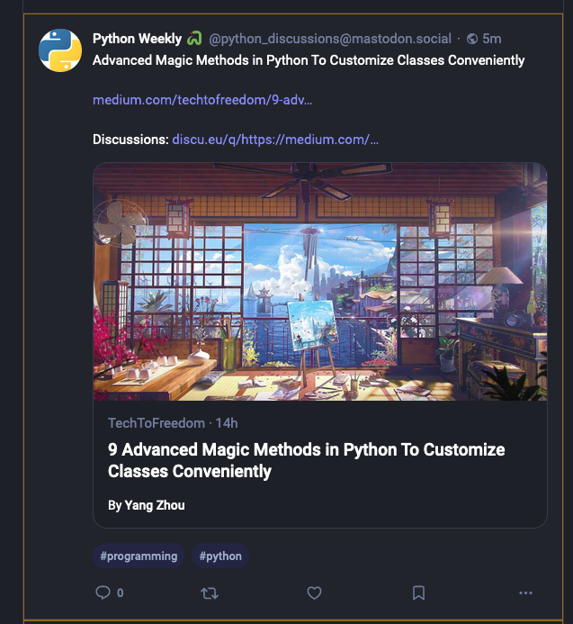 A Mastodon post by Python Weekly with hashtags #python and #programming and a link to a Medium blog post and text “Advanced Magic Methods in Python to Customize Classes Conveniently” 