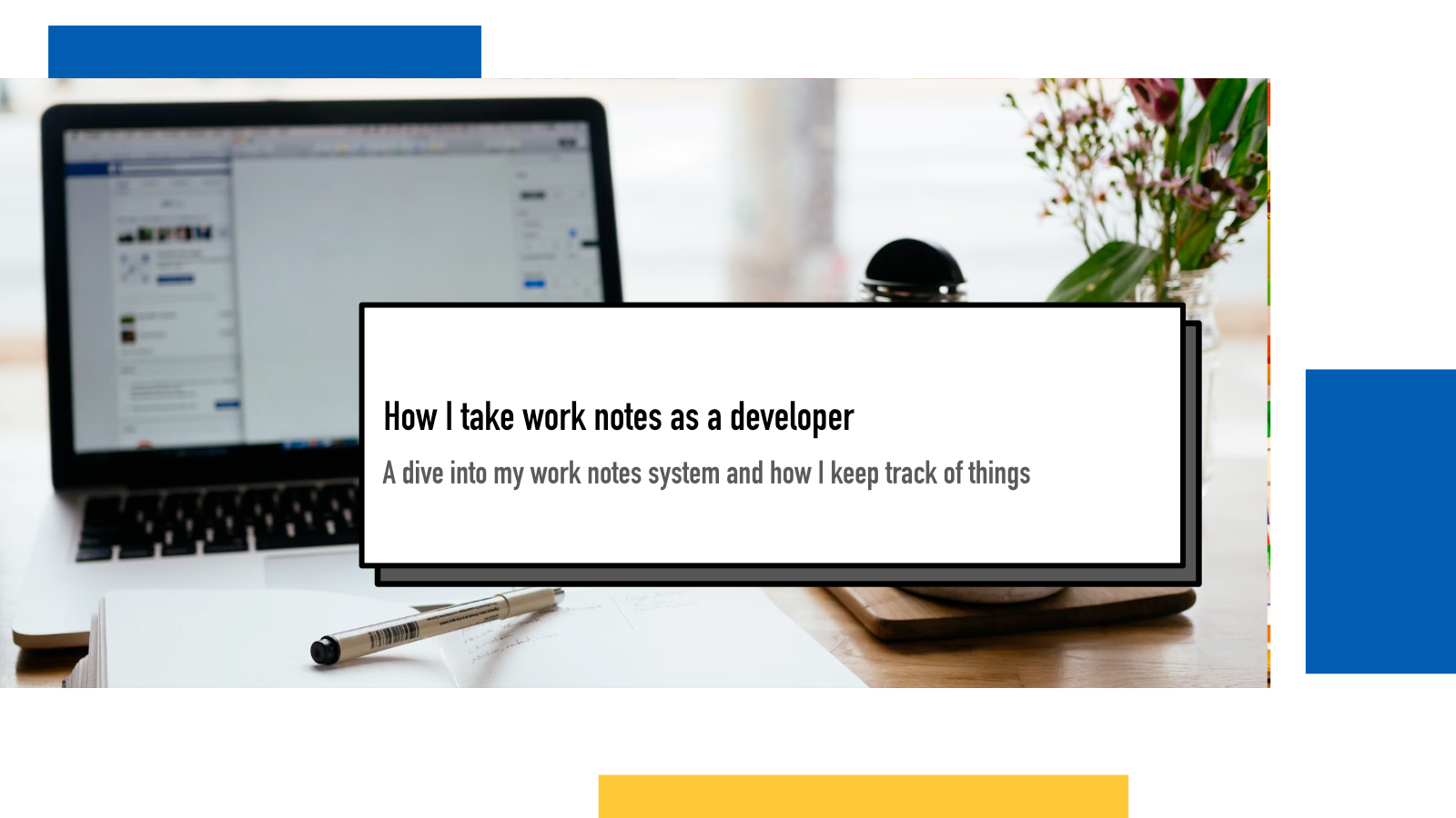 How I take work notes as a developer