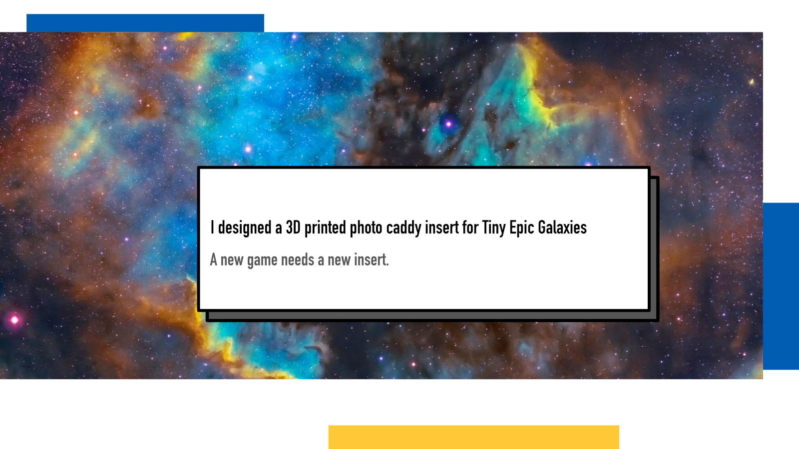 I designed a 3D printed photo caddy insert for Tiny Epic Galaxies ...
