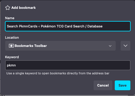 Firefox Add bookmark view with name field filled with “Search PkmnCards < Pokemon TCG Card Search / Database” and keyword field filled with “pkmn” 