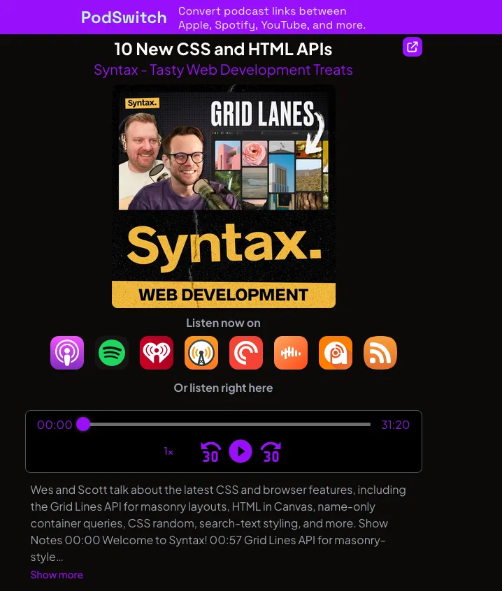 PodSwitch UI with an episode from Syntax.fm shared through it. It shows the cover photo and title, links to 8 different services including Spotify, Overcast and PocketCasts and a web player to play the episode.