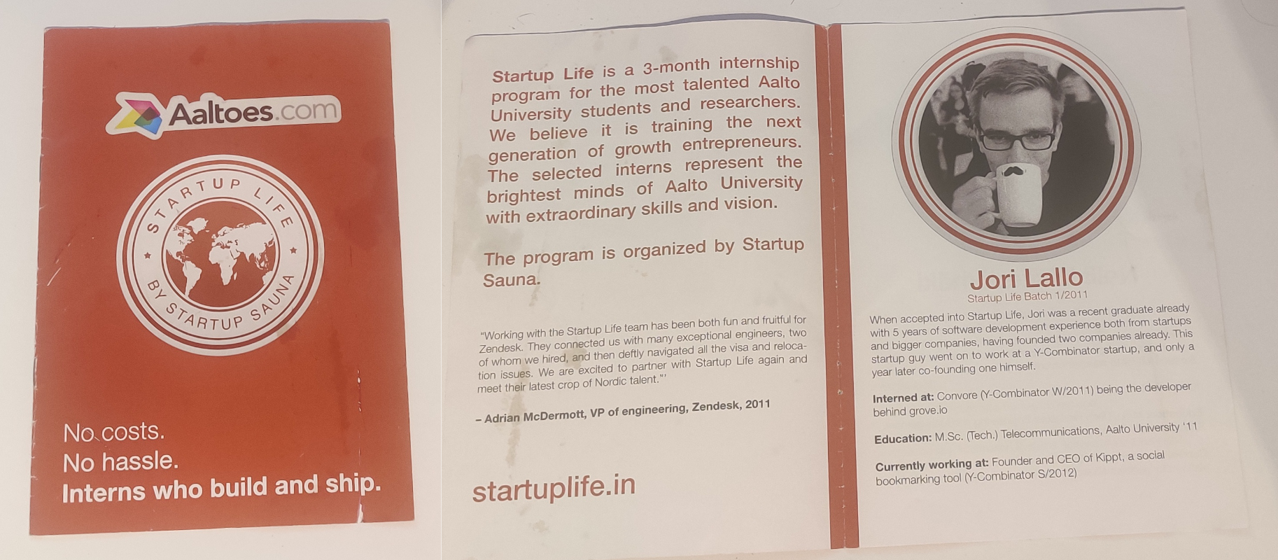 On the left, a front cover of Startup Life booklet with an orange background, Startup Life logo and text “No costs. No hassle. Interns who build and ship.” On the right, the first pages of the booklet explaining the program and featuring Jori Lallo as an alumni. 