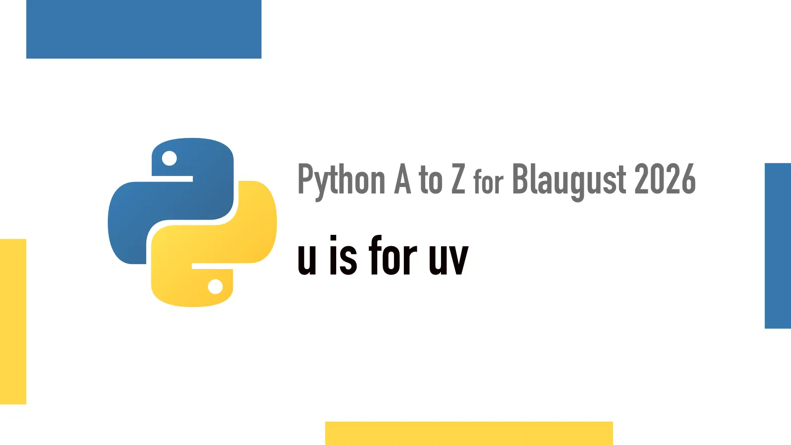 U is for uv - Python A to Z