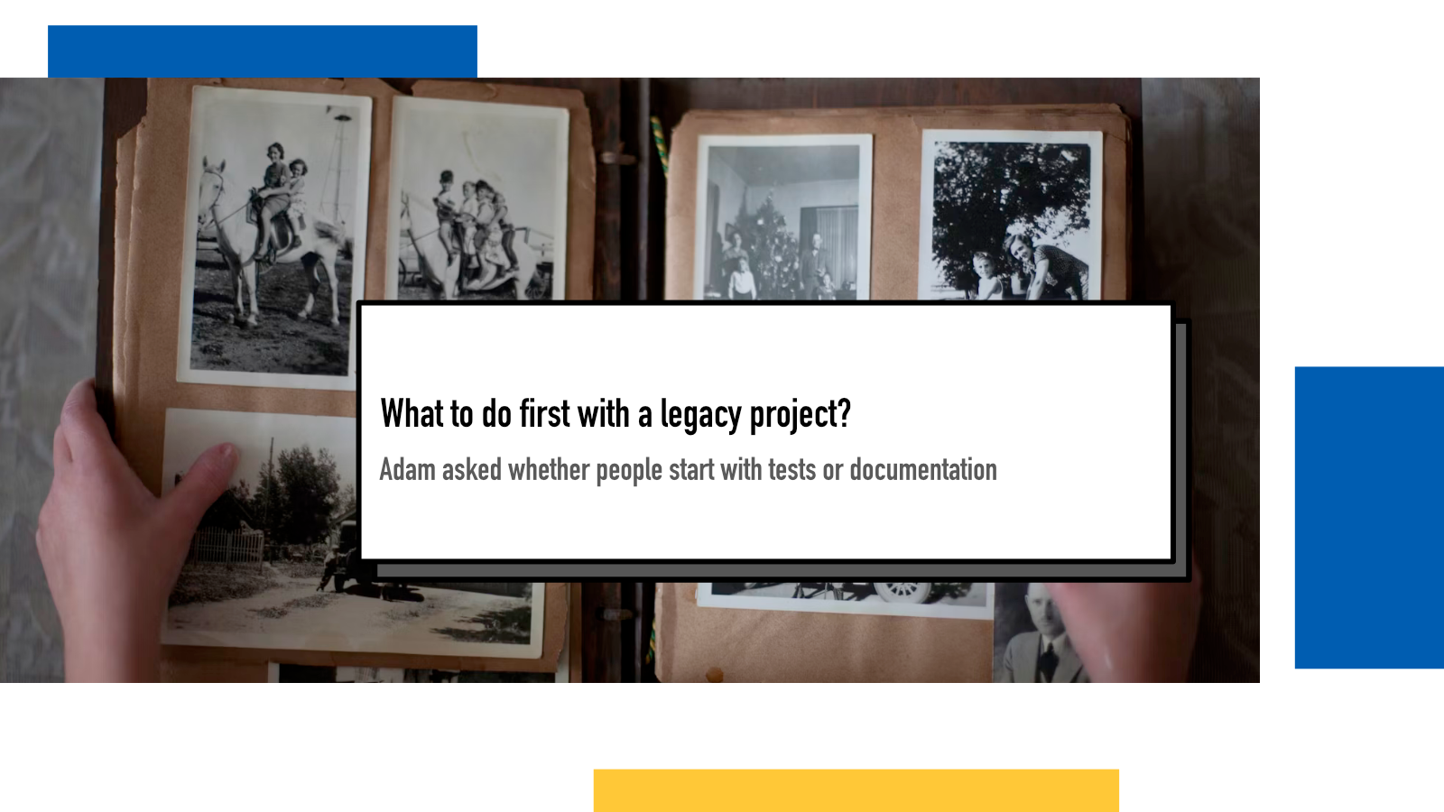 What to do first with a legacy project? : Juha-Matti Santala